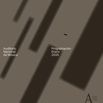 Programación Auditorio Nacional de Música. ENERO 2025