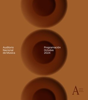 Programación Auditorio Nacional de Música. OCTUBRE 2024